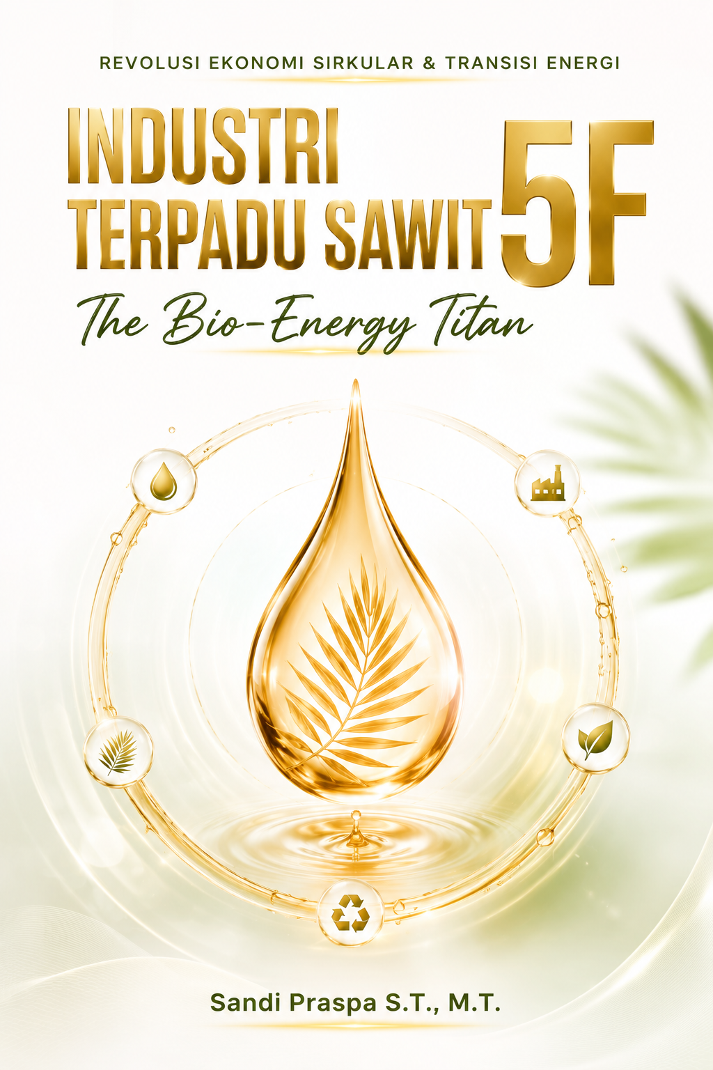 Industri Terpadu Sawit 5F